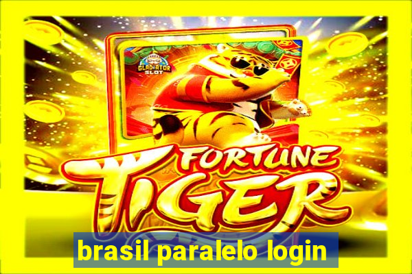 brasil paralelo login